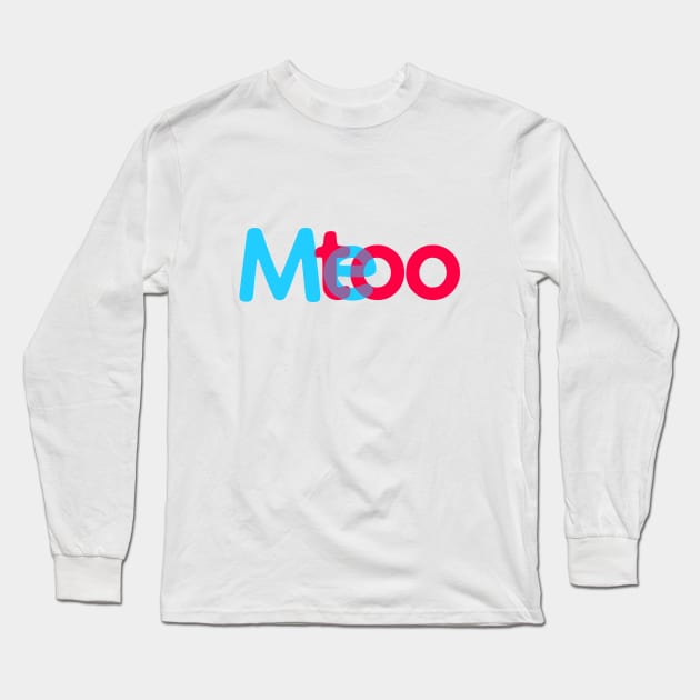 ME TOO 04 Long Sleeve T-Shirt by Utopic Slaps